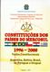 Constituições dos países do Mercosul : 1996-2000 : textos constitucionais Argentina, Bolívia, Brasil, Chile, Paraguai e Uruguai