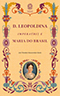 D. Leopoldina, Imperatriz e Maria do Brasil : obra comemorativa dos 200 anos da vinda de D. Leopoldina para o Brasil