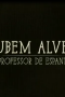 Rubem Alves, o professor de espantos [gravação de vídeo]