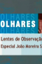 Lentes de observação: João Moreira Salles [gravação de vídeo]