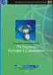 Seminário Internacional TV Digital : futuro e cidadania