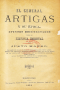 El general Artigas y su época: apuntes documentados para la historia oriental